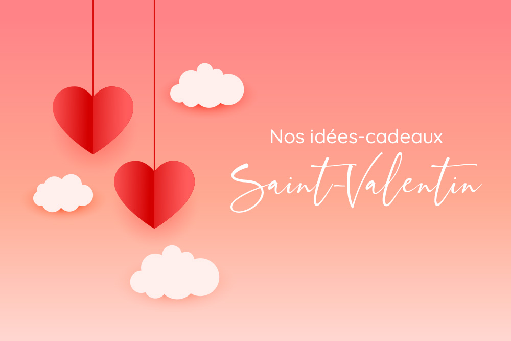 idees-cadeaux saint-valentin 2024